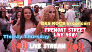 Las Vegas LIVE NOW Fremont Street Thirsty Thursday Vegas Live Stream [upl. by Enyamrahs79]