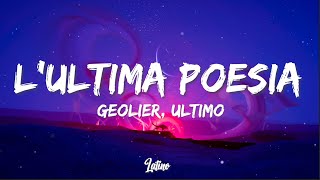 L’ULTIMA POESIA  Geolier Ultimo Testo Lyrics [upl. by Ardnasal]