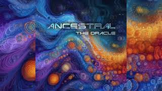 Ancestral  The Oracle [upl. by Joerg625]