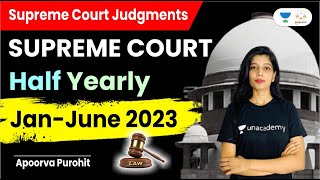 Supreme Court Half Yearly 2023 Important Judgments  Jan  June  Apoorva Purohit  Linking Laws [upl. by Hurlee]