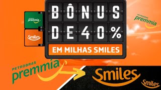 PROMOÇÃO BONIFICADA DE 40 DO PREMMIA PARA SMILES [upl. by Ybok]