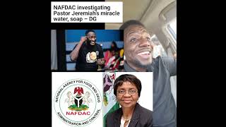 Nafdac has started investigating Pastor Jeremiah Fufeyin says his water is fake [upl. by Aelram]