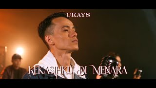 Ukays ft Adylan  Kekasih Ku Di Menara Official Lyrics Video [upl. by Eille486]