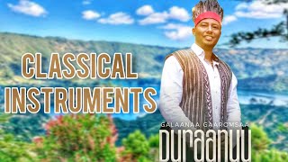 GELANA GAROMSA quotDuraanuuquot Classical instruments  New Oromo music 2023  Galaanaa Gaaromsaa [upl. by Resor546]