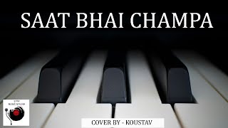 Saat Bhai Champa Song Keyboard Cover By Koustav Ghosh  Sursondha Music Studio [upl. by Aiykan]