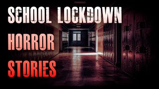 4 TRUE Scary School Lockdown Horror Stories  True Scary Stories [upl. by Anaytat]