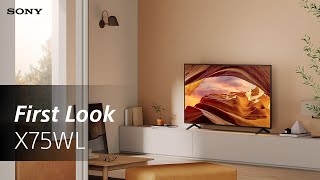 FIRST LOOK Sony BRAVIA X75WL TV [upl. by Ttelracs]