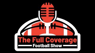 Full Coverage Football Show 121 [upl. by Ahseikal10]