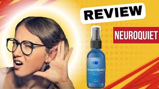 NEUROQUIET  🛑ATTENTION 🛑  Neuro Quiet Review  NeuroQuiet Reviews  Neuro Quiet Supplement [upl. by Genesa]