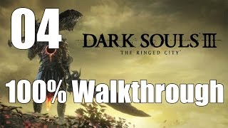 Dark Souls 3 The Ringed City  Walkthrough Part 4 Ringed City Streets [upl. by Forester]