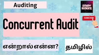 Concurrent Audit  Meaning  Explained in Tamil  StudyRiderz [upl. by Rebmyk29]