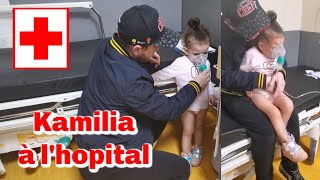 KAMILIA à L’HÔPITAL  La peur de notre vie [upl. by Rubi]