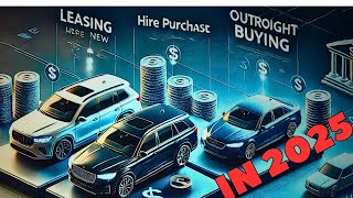 Lease Hire Purchase or Buy a Car Outright – The Best Car Financing Option [upl. by Ayotan]