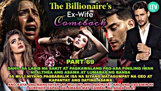 PART 69 THE BILLIONAIRES EXWIFE COMEBACK [upl. by Cullie]