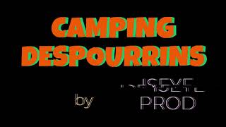 ISEYE PROD Camping Despourrins by Iseye Prod [upl. by Ianahs]