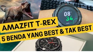 Amazfit TRex 5 BendaCiri Yang Best amp Tak Best [upl. by Onairda]