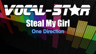 One Direction  Steal My Girl Karaoke Version with Lyrics HD VocalStar Karaoke [upl. by Tortosa]