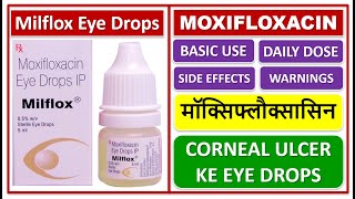 CORNEAL ULCER KI DAVA MOXIFLOXACIN मॉक्सिफ्लौक्सासिन Milflox Eye Drops USE DOSE SIDE EFFECTS [upl. by Acirne]