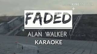 Faded Original Karaoke With Lyrics  Alan Walker [upl. by Letsirc]