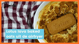 Gezond airfryer recept Lotus lava baked oats [upl. by Florance]