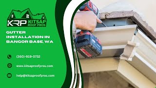 Gutter Installation in Bangor Base WA  Kitsap Roof Pros [upl. by Elamor17]