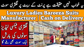 Luxury Ladies Bareeza Suits Manufacturer  Print Ke Rates Per Luxury Suits [upl. by Anits]