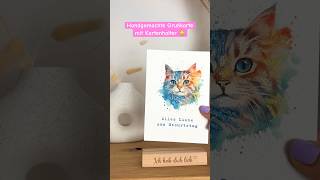 Handgemachte Grußkarte 🐱 und Kartenhalter personalisiert ❤️ handgemacht katzenliebe [upl. by Ainna]