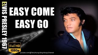 Elvis 1967 Easy Come Easy Go 1080 HQ Lyrics [upl. by Holmann]