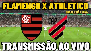 FLAMENGO X ATHLETICOPR TRANSMISSÃO AO VIVO DO MARACANÃ  28ª RODADA  BRASILEIRÃO 2024 [upl. by Bearnard]