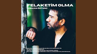 Felaketim Olma [upl. by Berke49]