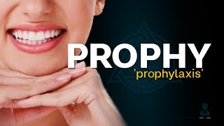 What is a DENTAL PROPHY [upl. by Amla]