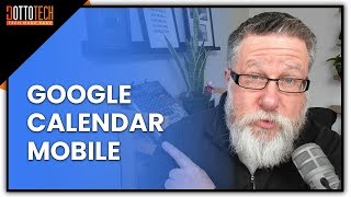 Master Google Calendar for Mobile with This Killer Tutorial [upl. by Idnyl]