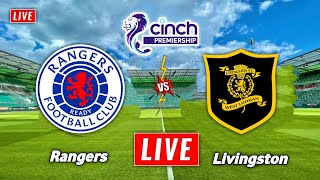 Rangers vs Livingston Live Streaming  Scottish Premiership 2024  Livingston vs Rangers Live [upl. by Ydal104]