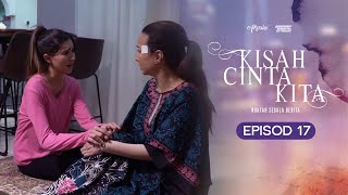 HIGHLIGHT  Episod 17  Dasar Orang Kaya Semuanya Sama  Kisah Cinta Kita 2021 [upl. by Red]