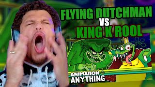 THEYRE GREEN THEYRE MEAN AND THEY ARE SPITTING FIRE FLYING DUTCHMAN VS KING K ROOL REACTION [upl. by Anoid321]