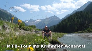 MTBTraumtour ins Krimmler Achental Eine der schönsten Touren im Alpenraum zum Krimmler Tauernhaus [upl. by Aneehs777]