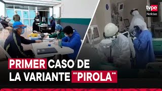 Primer caso de la variante ¨Pirola¨ en el Perú [upl. by Kittie]