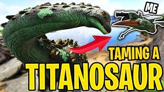 Ark Ragnarok  TAMING A TITANOSAUR PART 1 25 Ragnarok Gameplay [upl. by Emsmus916]