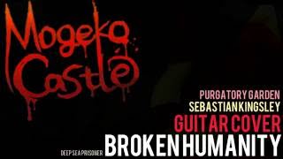 Mogeko Castle  Broken Humanity Cover [upl. by Mrots]