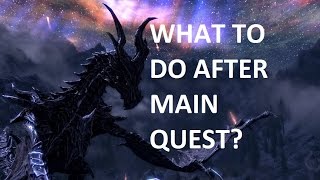 What to do in Skyrim after you finish the main quest [upl. by Filipe]