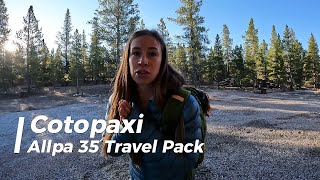 Cotopaxi Allpa 35L Travel Pack review [upl. by Ardnasxela]