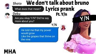 We dont talk about brunoMHA lyrics prank ft YN LN [upl. by Aerdnaid]