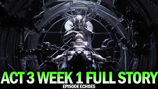 Episode Echoes  Act 3 Week 1 Full Story All Quests Cutscenes amp Dialogue Destiny 2 [upl. by Coffee]