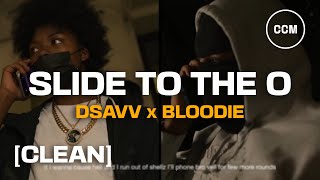 Dsavv x BLOODIE  Slide To The O CLEAN [upl. by Raf]