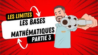 Les Bases mathématique  Les limites Partie 3 [upl. by Gonzalez803]