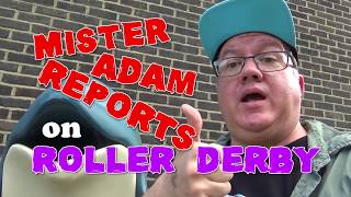 Roller Derby UK  Derby Sevens And The Sport Explained  Mr Adam Reports [upl. by Silvie]