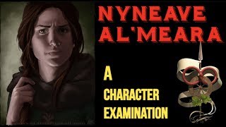 Nynaeve alMeara  A Character Examination [upl. by Noraa]