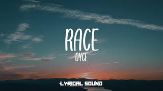 Dyce  Race Lyric Video [upl. by Amalbena]