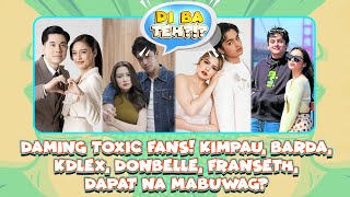 Daming toxic fans KimPau BarDa KDLex DonBelle FranSeth dapat na mabuwag  MARISOL QUICKIE [upl. by Bena]