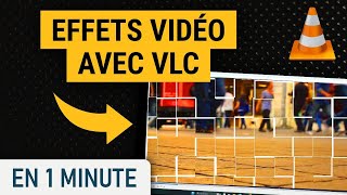 Ajouter des effets vidéo avec VLC [upl. by Gabe663]